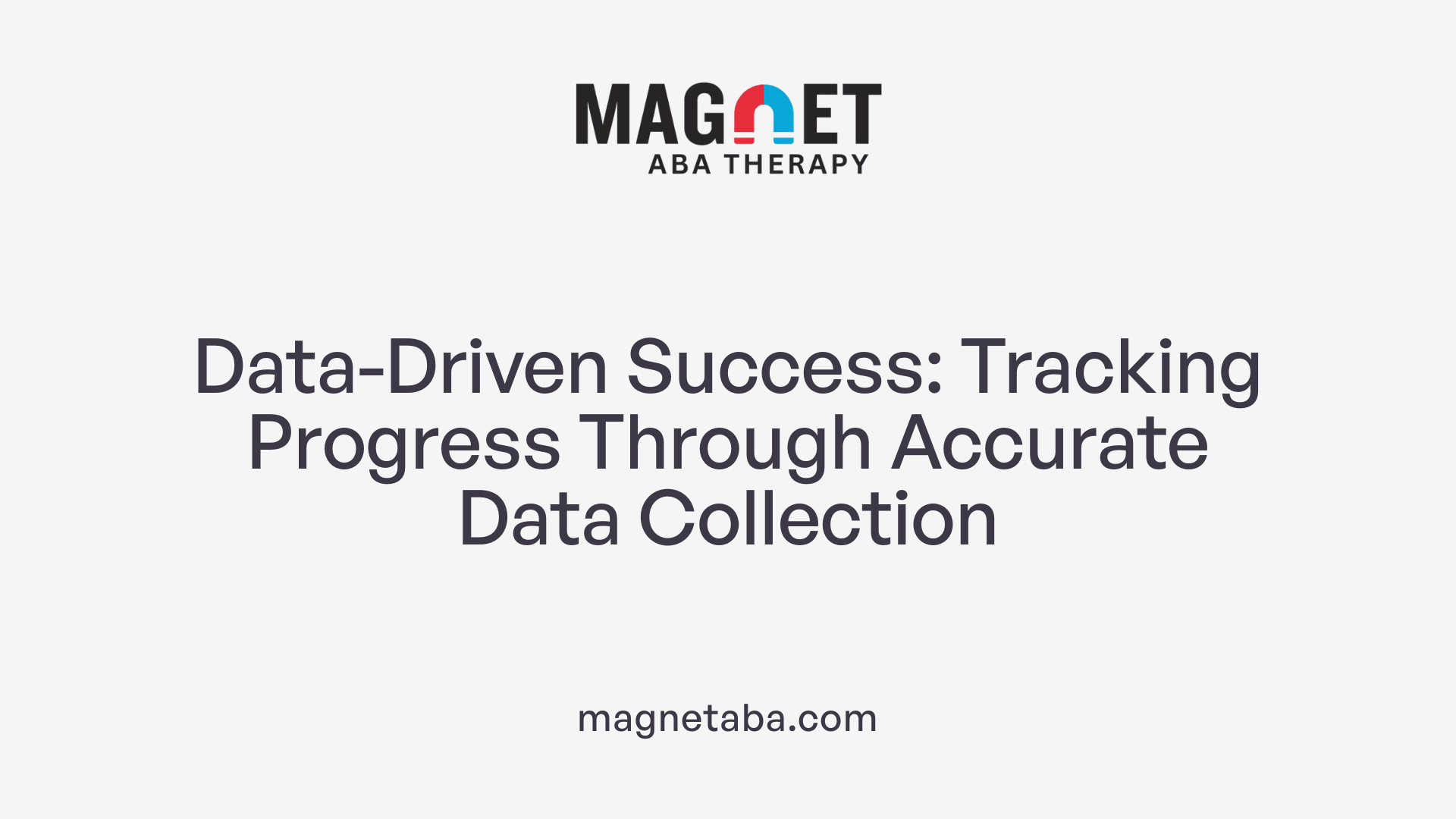 Data-Driven Success: Tracking Progress Through Accurate Data Collection
