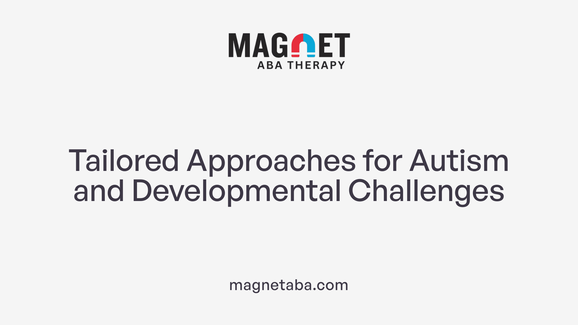 Tailored Approaches for Autism and Developmental Challenges