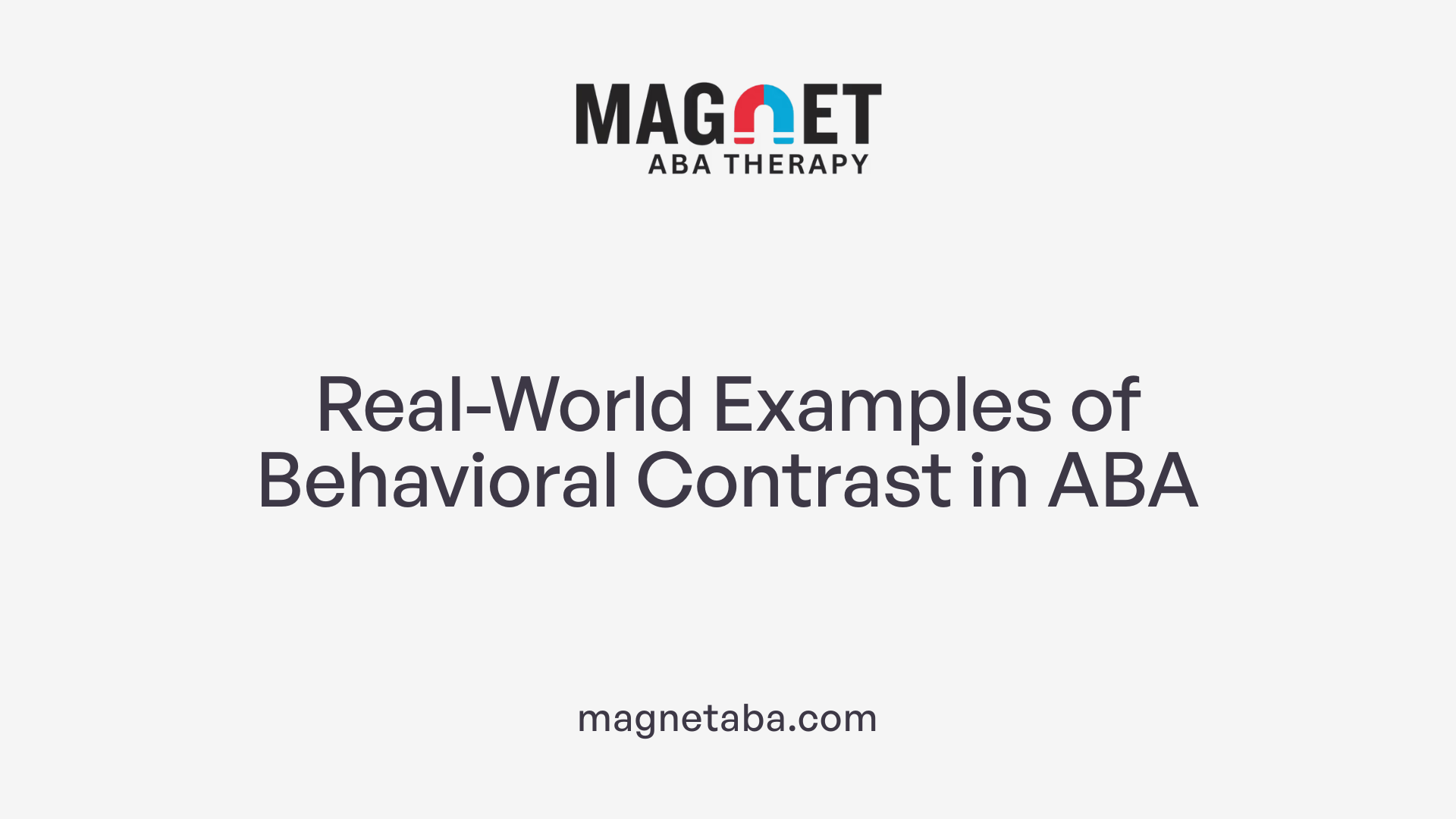 Real-World Examples of Behavioral Contrast in ABA