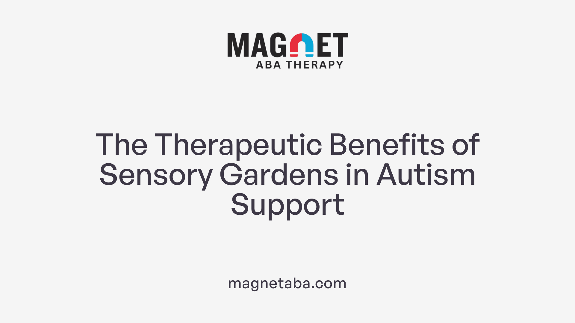 The Therapeutic Benefits of Sensory Gardens in Autism Support