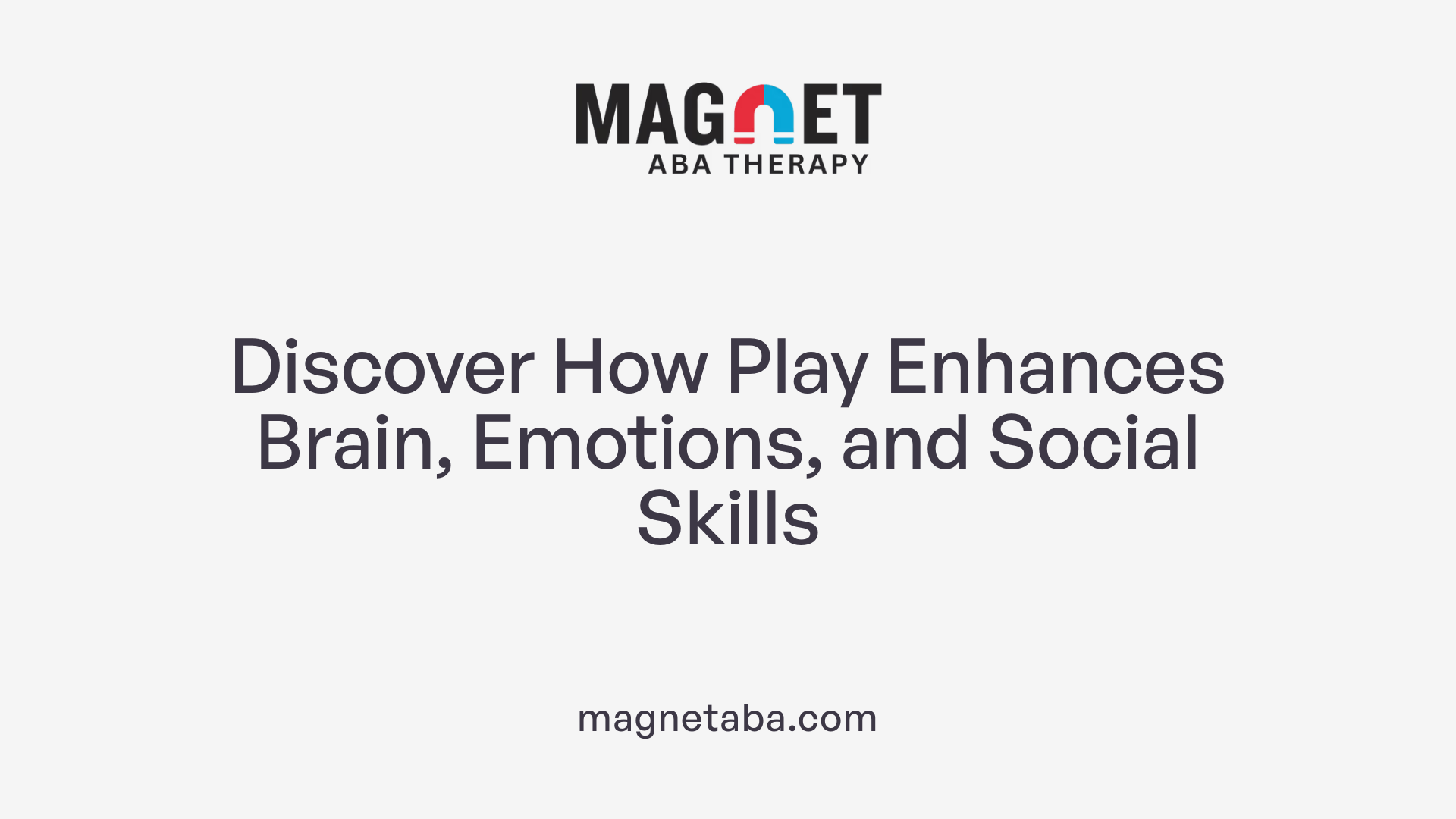 Discover How Play Enhances Brain, Emotions, and Social Skills