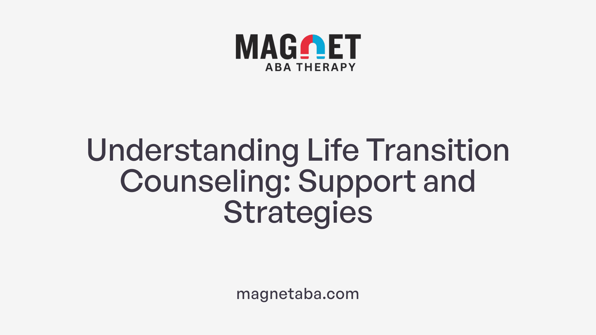 Understanding Life Transition Counseling: Support and Strategies