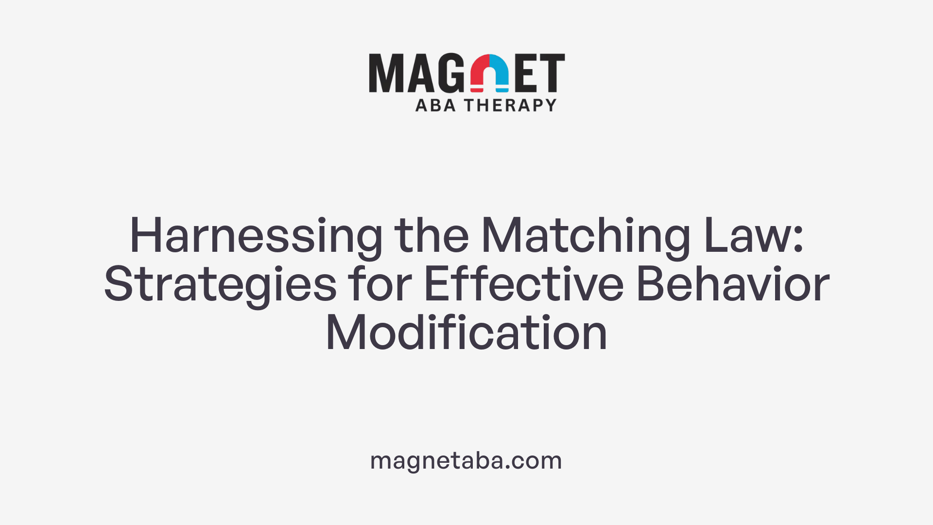 Harnessing the Matching Law: Strategies for Effective Behavior Modification