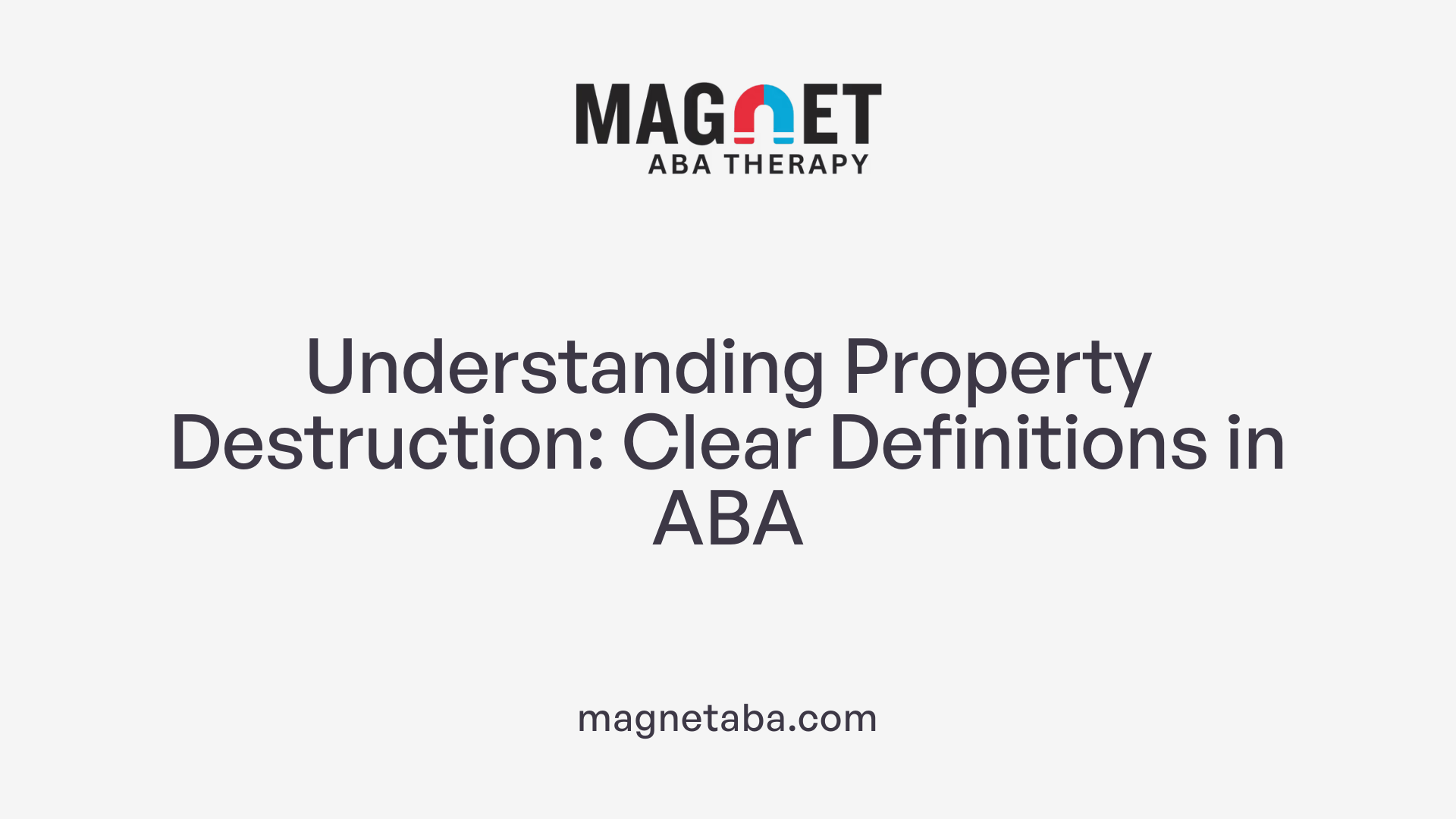 Understanding Property Destruction: Clear Definitions in ABA