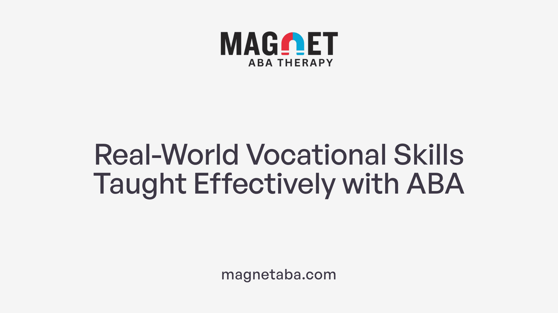 Real-World Vocational Skills Taught Effectively with ABA
