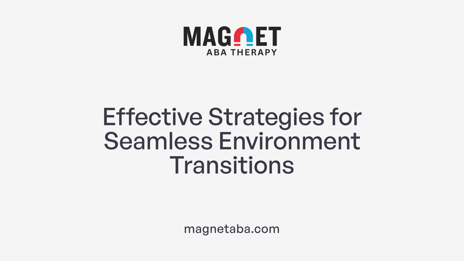 Effective Strategies for Seamless Environment Transitions