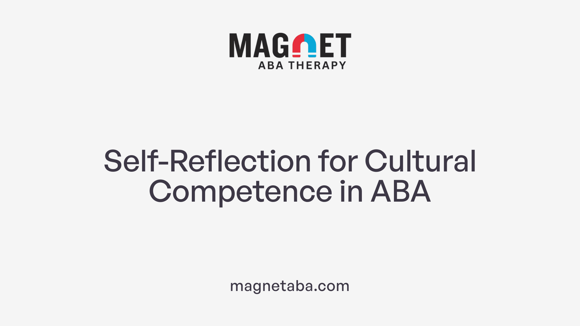Self-Reflection for Cultural Competence in ABA
