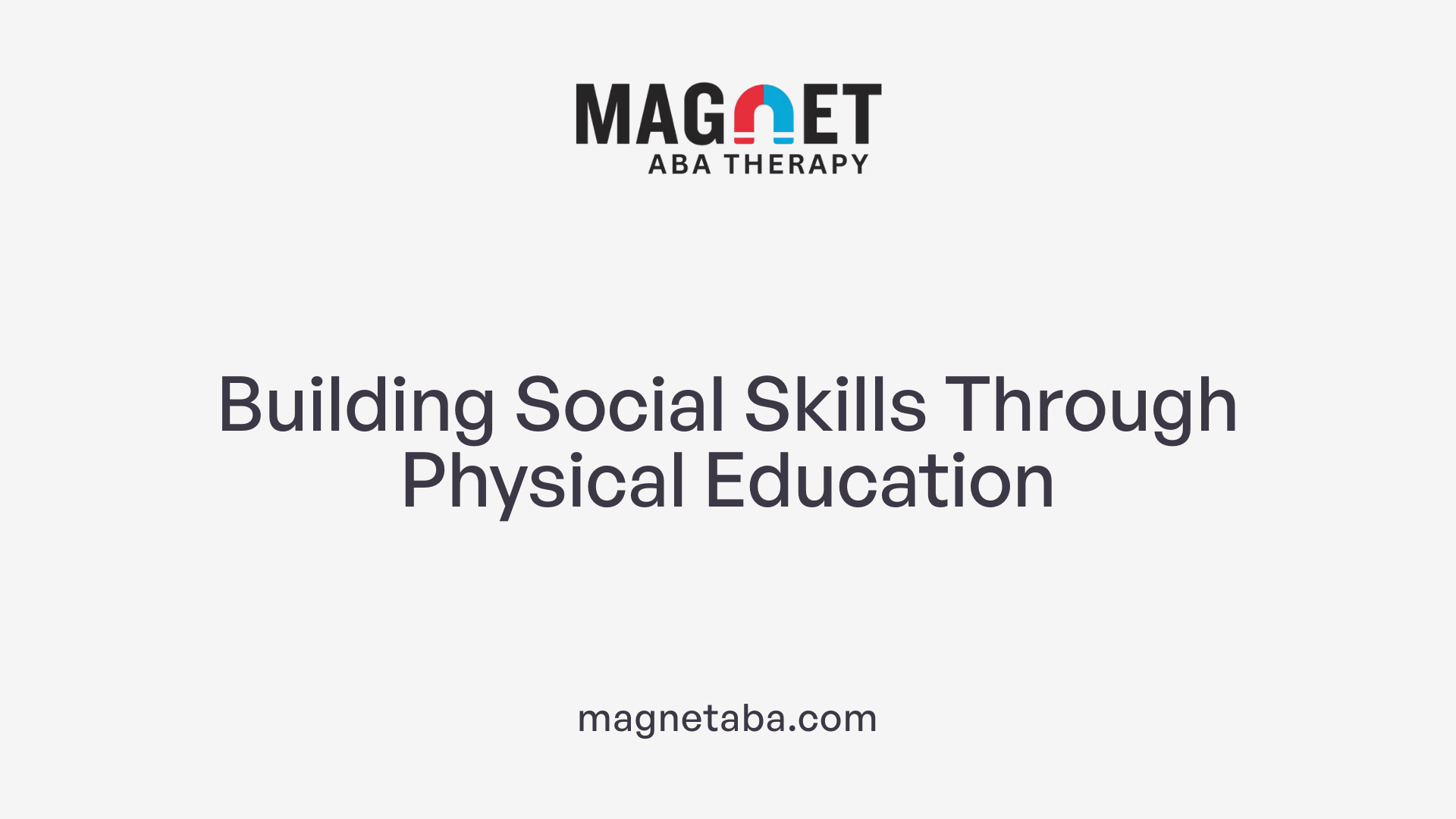 Building Social Skills Through Physical Education
