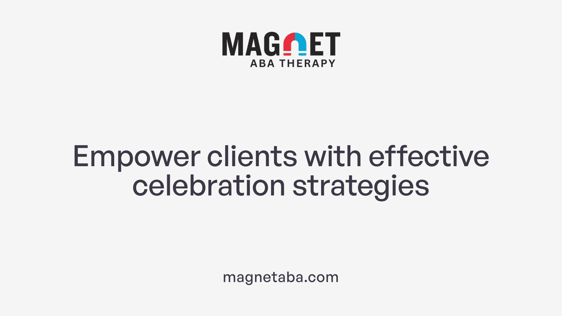 Empower clients with effective celebration strategies