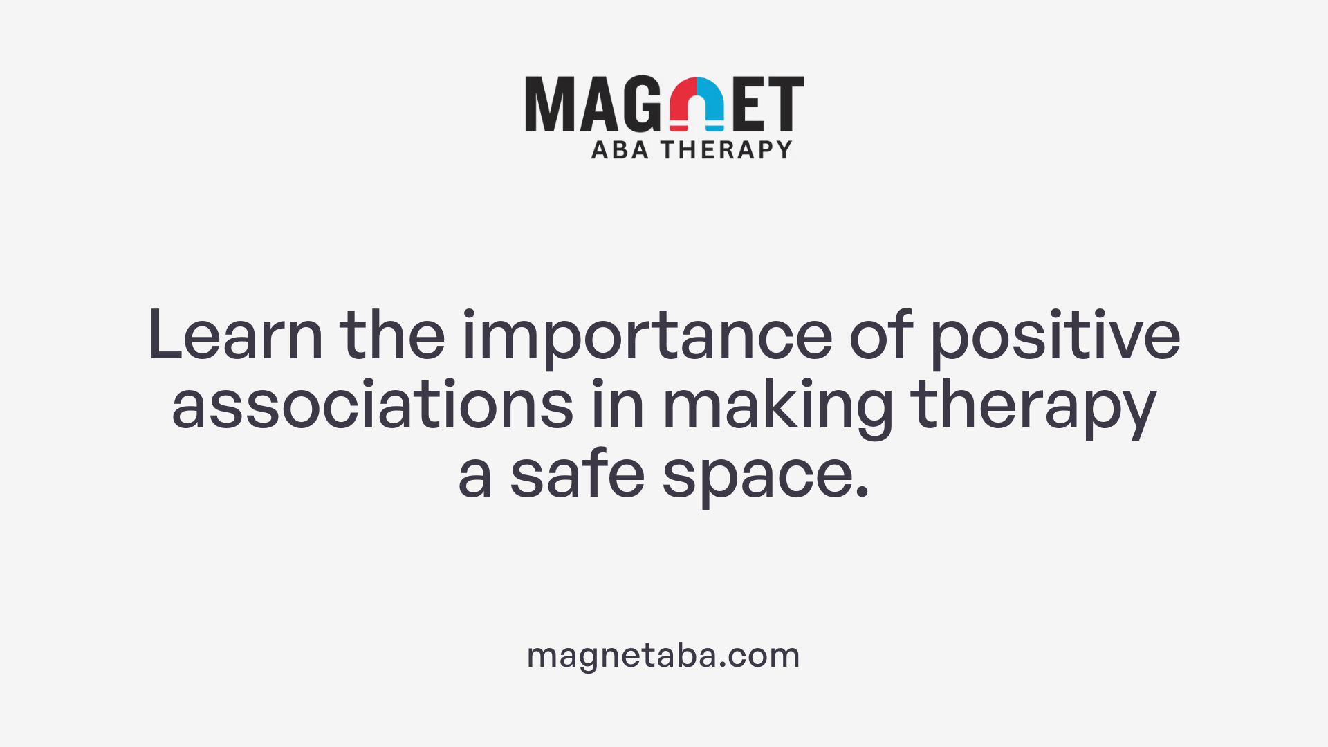 Learn the importance of positive associations in making therapy a safe space.