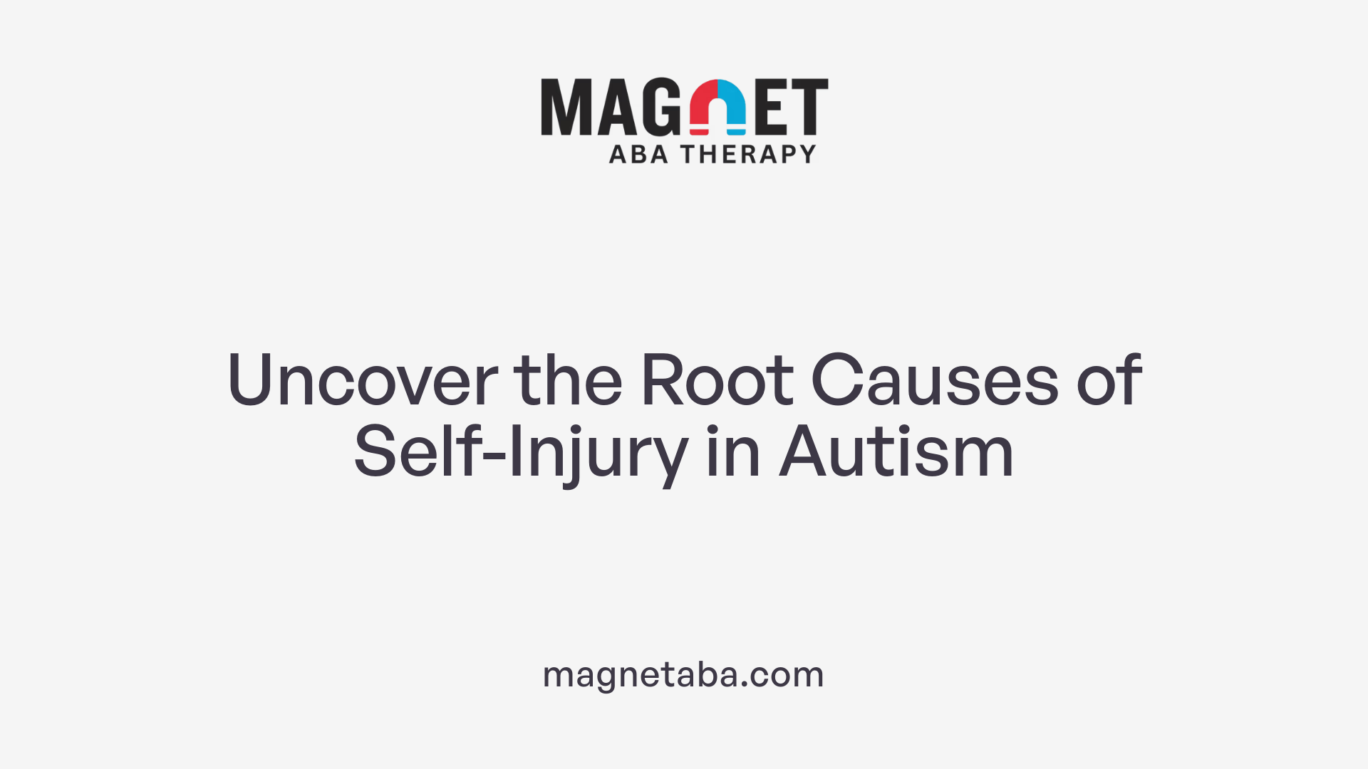 Uncover the Root Causes of Self-Injury in Autism