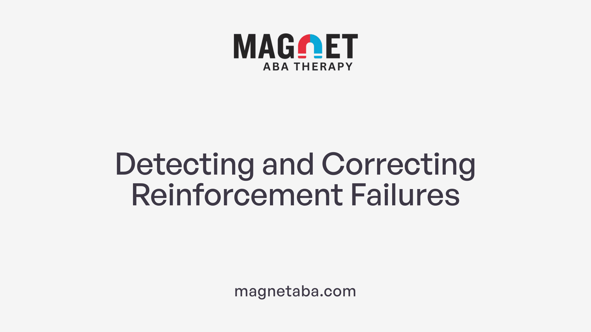 Detecting and Correcting Reinforcement Failures