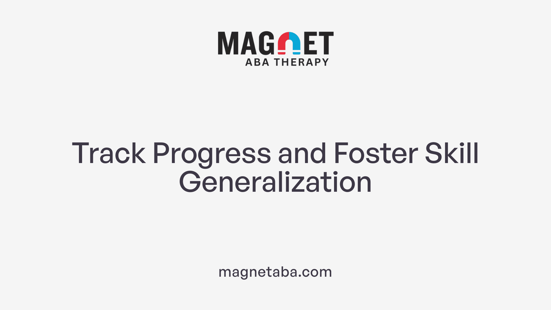 Track Progress and Foster Skill Generalization