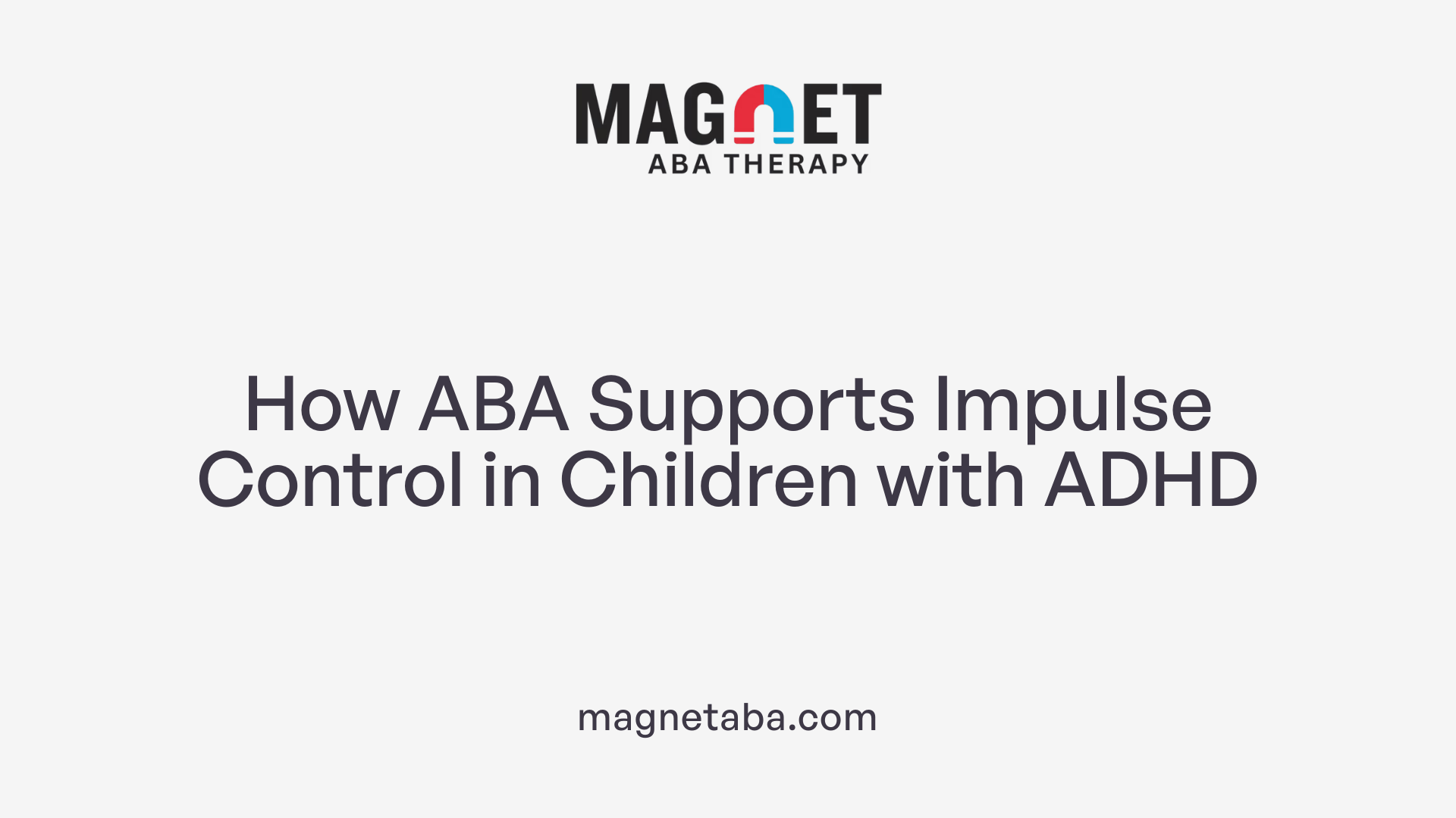 How ABA Supports Impulse Control in Children with ADHD