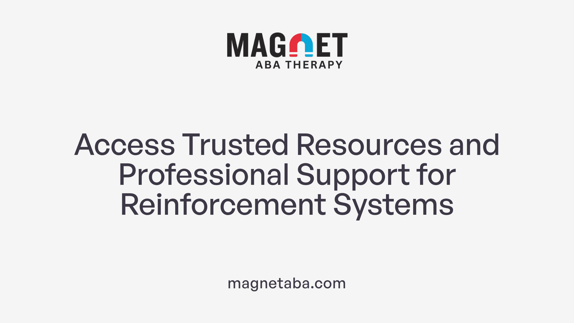 Access Trusted Resources and Professional Support for Reinforcement Systems