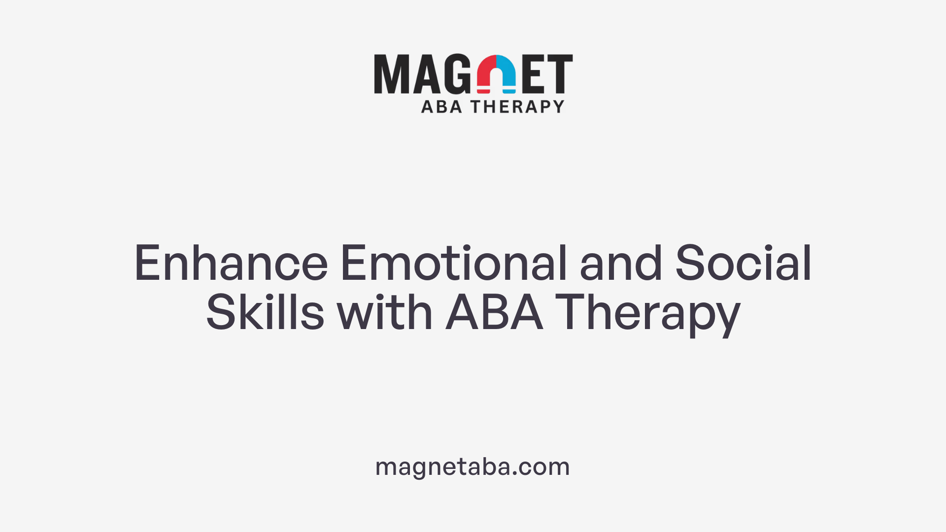 Enhance Emotional and Social Skills with ABA Therapy