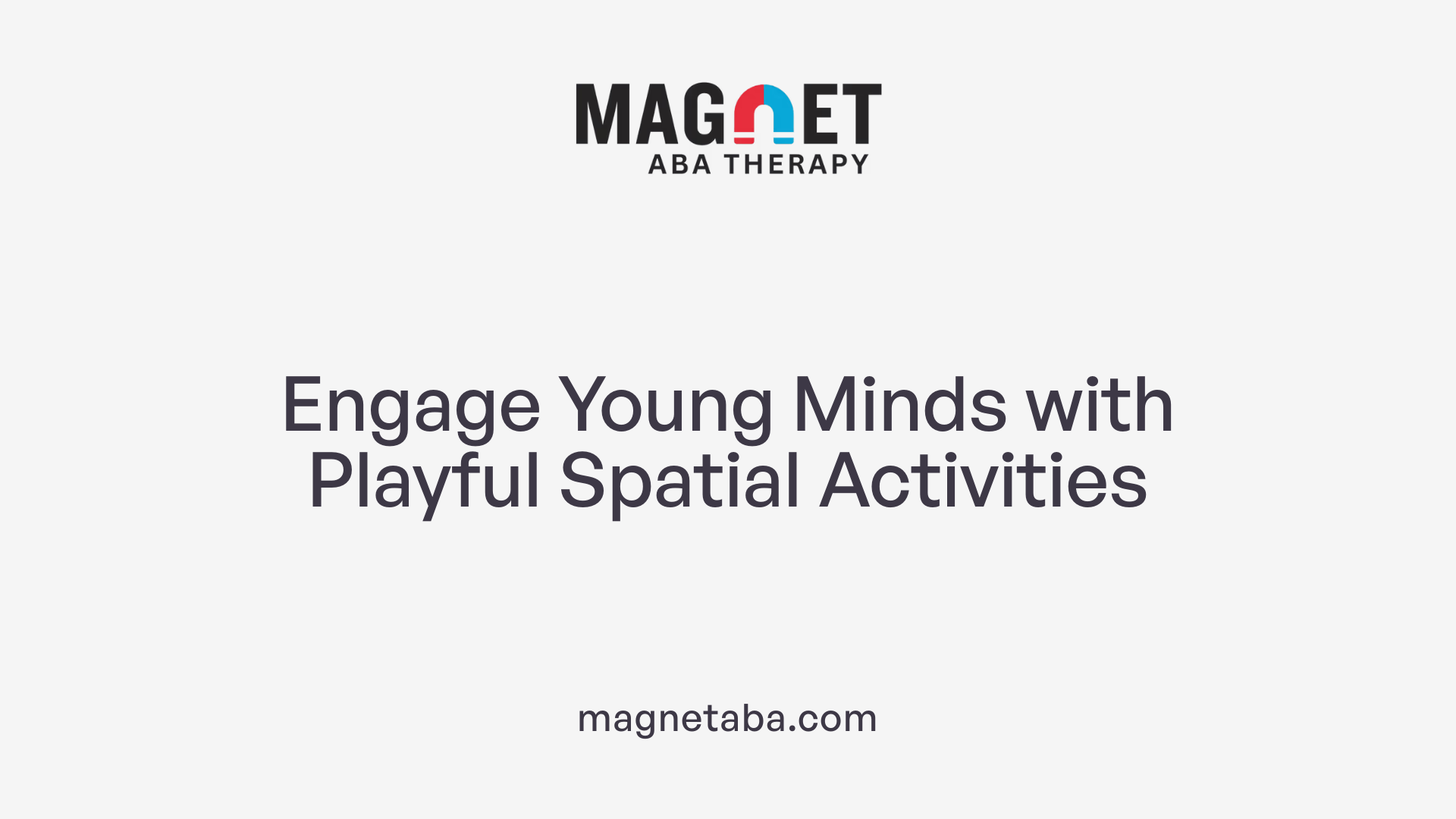 Engage Young Minds with Playful Spatial Activities