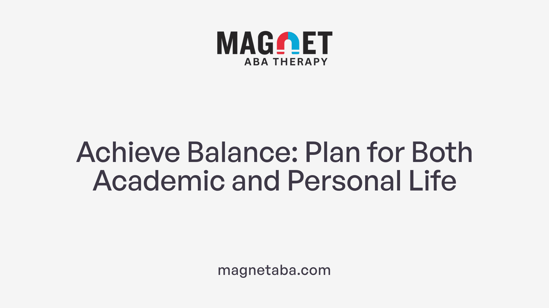 Achieve Balance: Plan for Both Academic and Personal Life