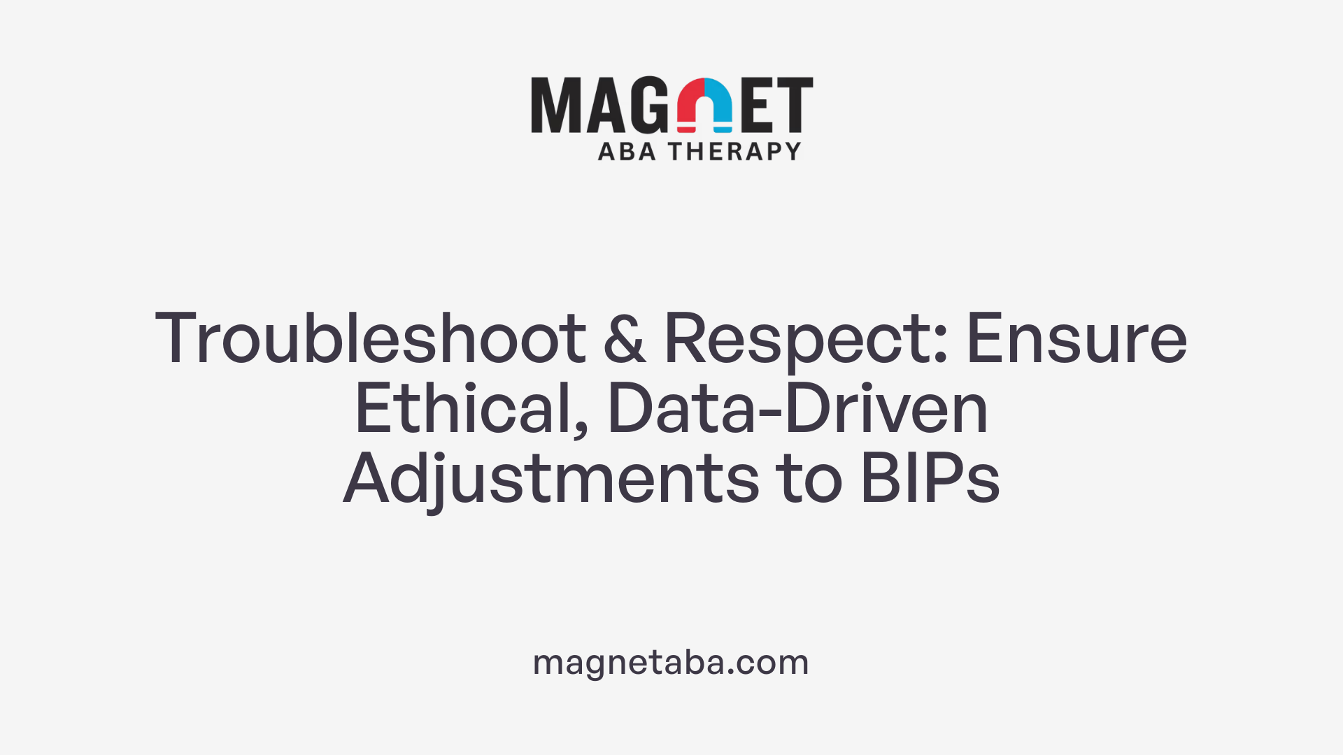 Troubleshoot &amp; Respect: Ensure Ethical, Data-Driven Adjustments to BIPs