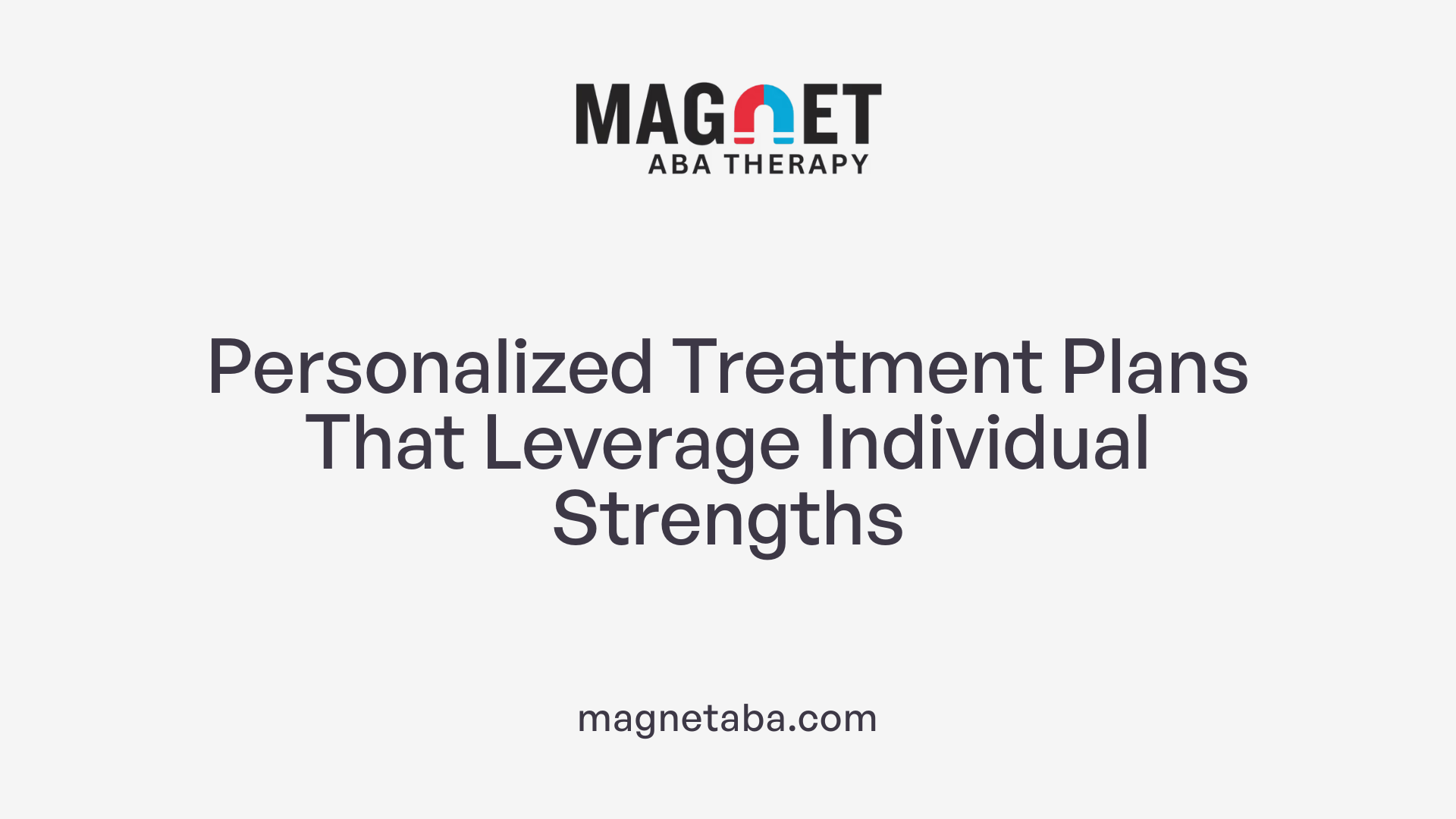 Personalized Treatment Plans That Leverage Individual Strengths