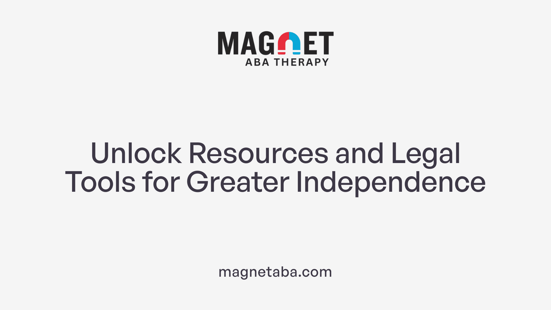 Unlock Resources and Legal Tools for Greater Independence