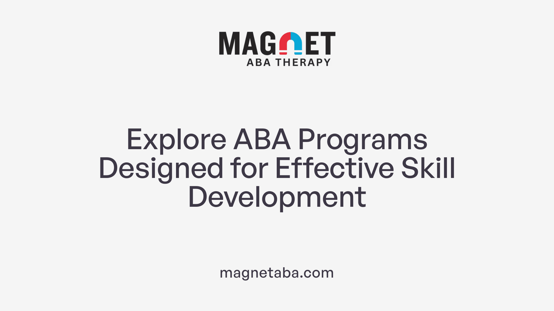 Explore ABA Programs Designed for Effective Skill Development