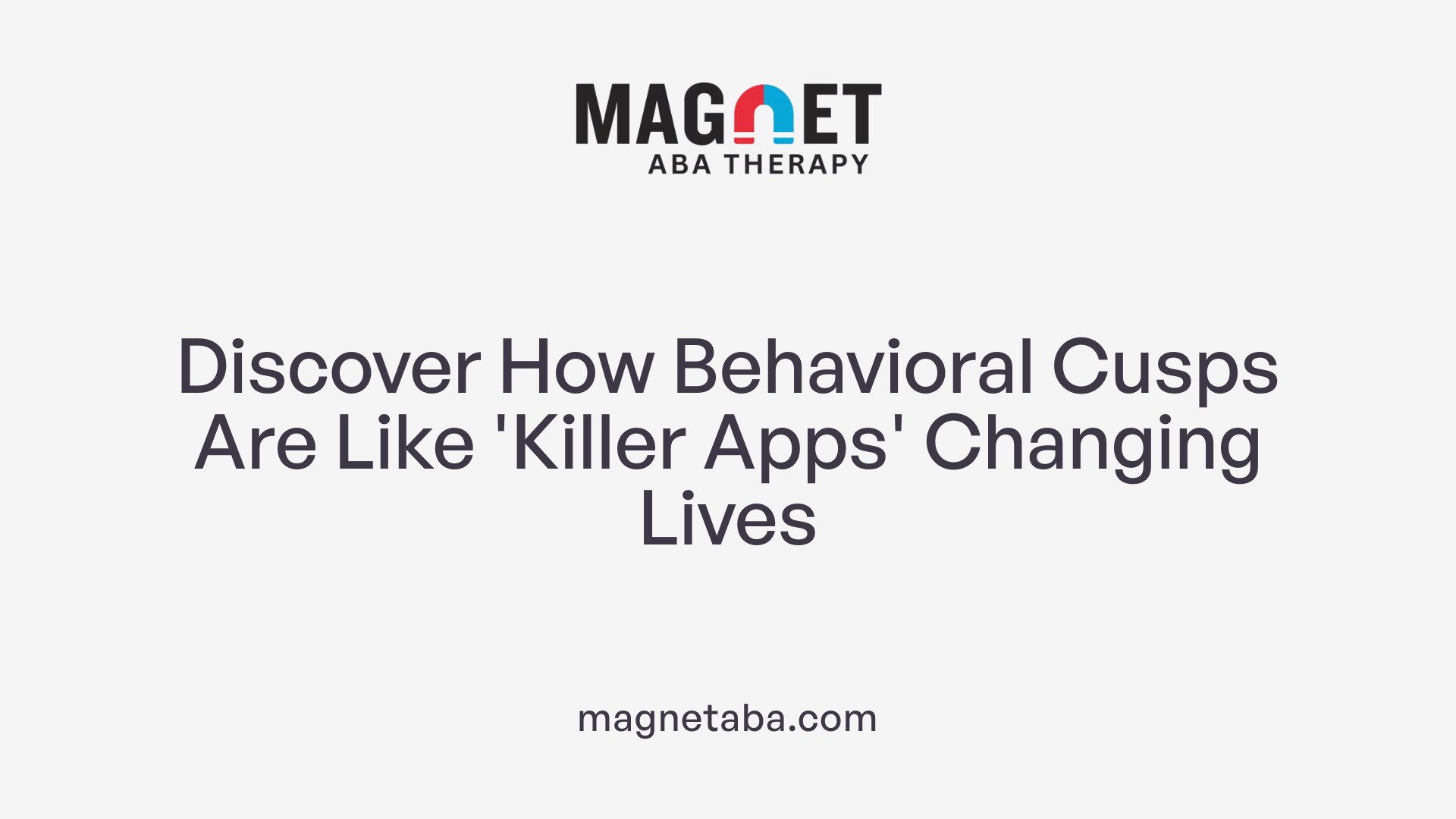 Discover How Behavioral Cusps Are Like 'Killer Apps' Changing Lives