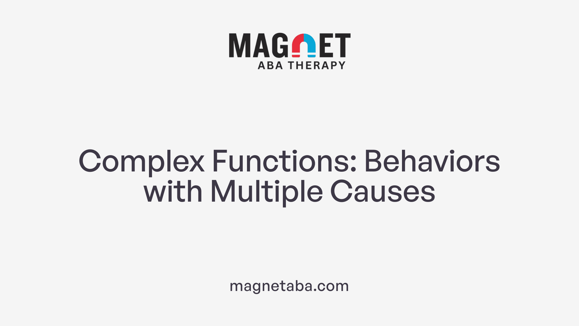 Complex Functions: Behaviors with Multiple Causes