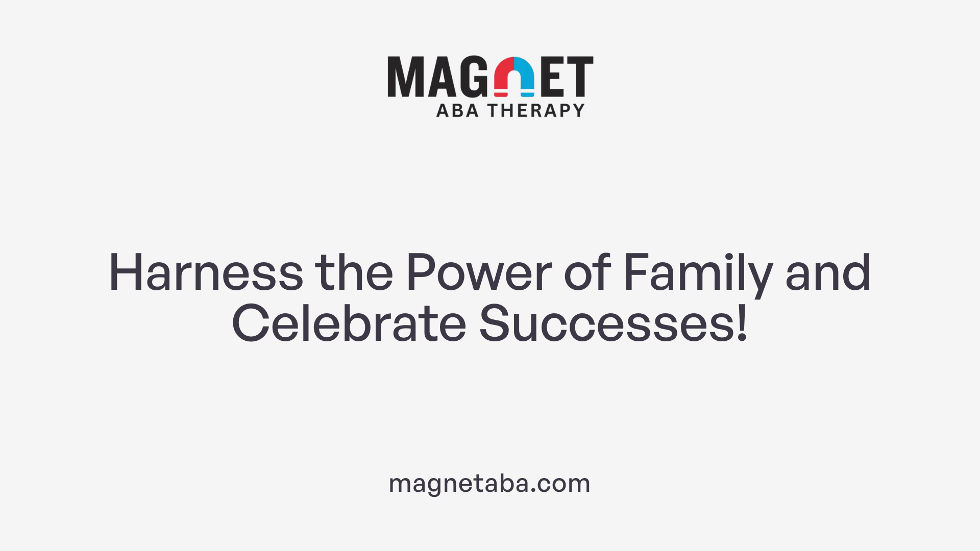 Harness the Power of Family and Celebrate Successes!