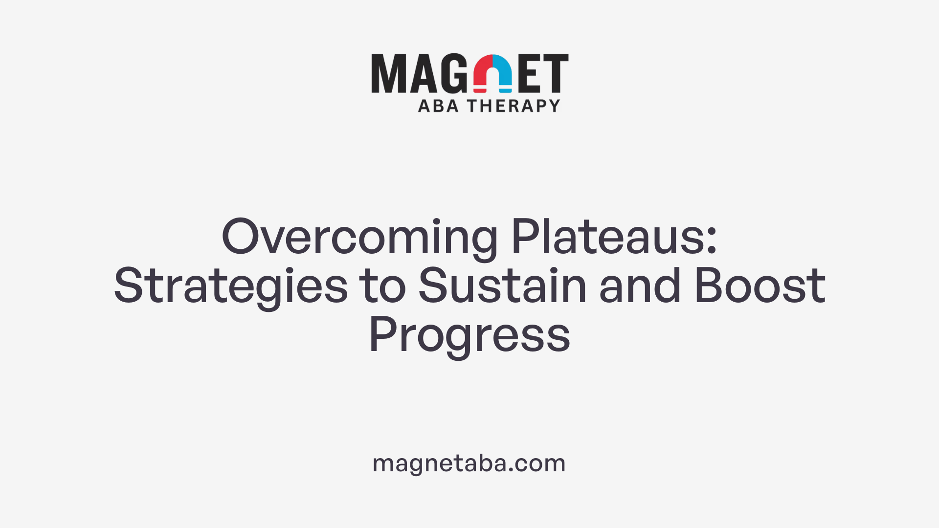 Overcoming Plateaus: Strategies to Sustain and Boost Progress