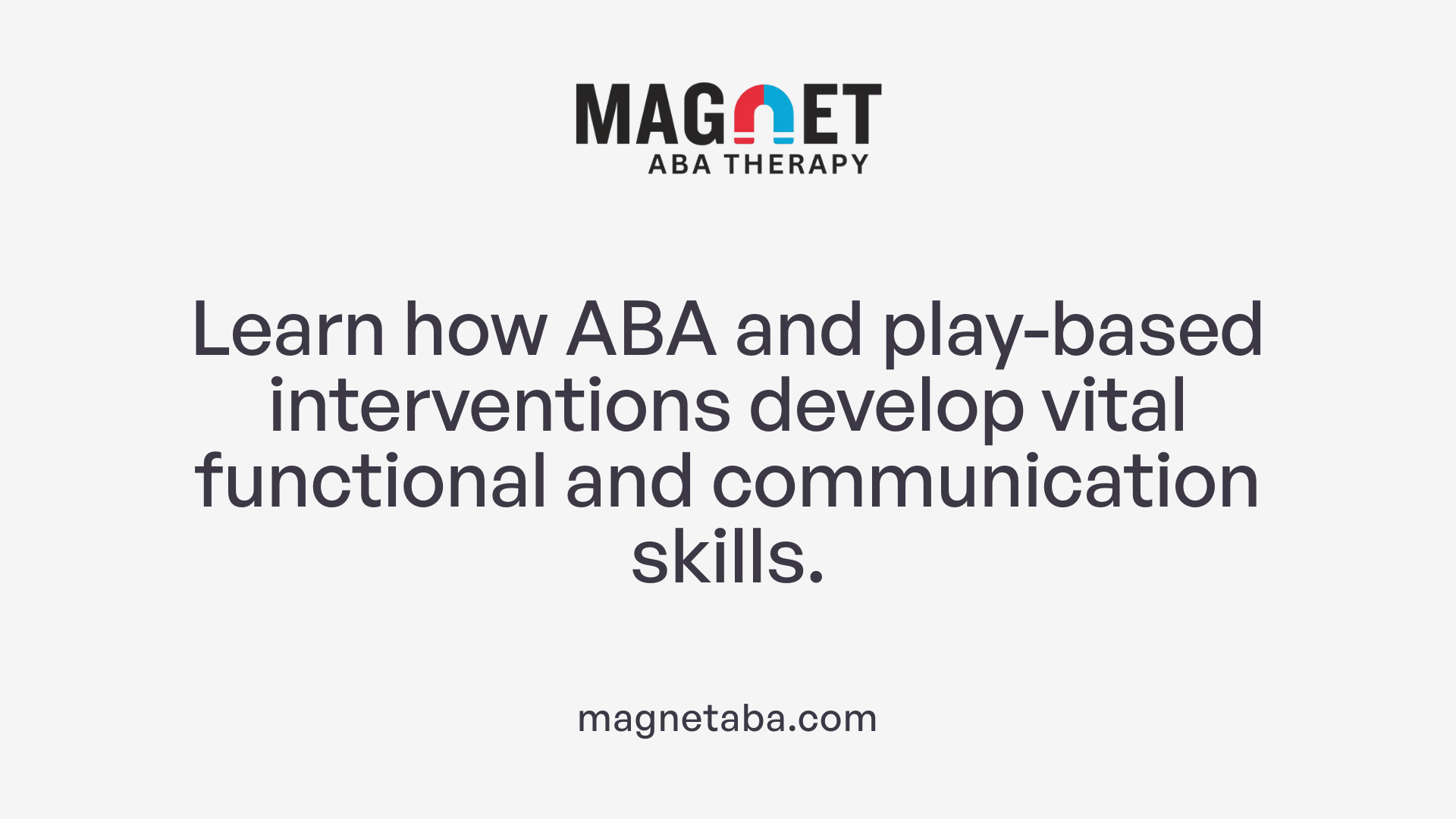 Learn how ABA and play-based interventions develop vital functional and communication skills.
