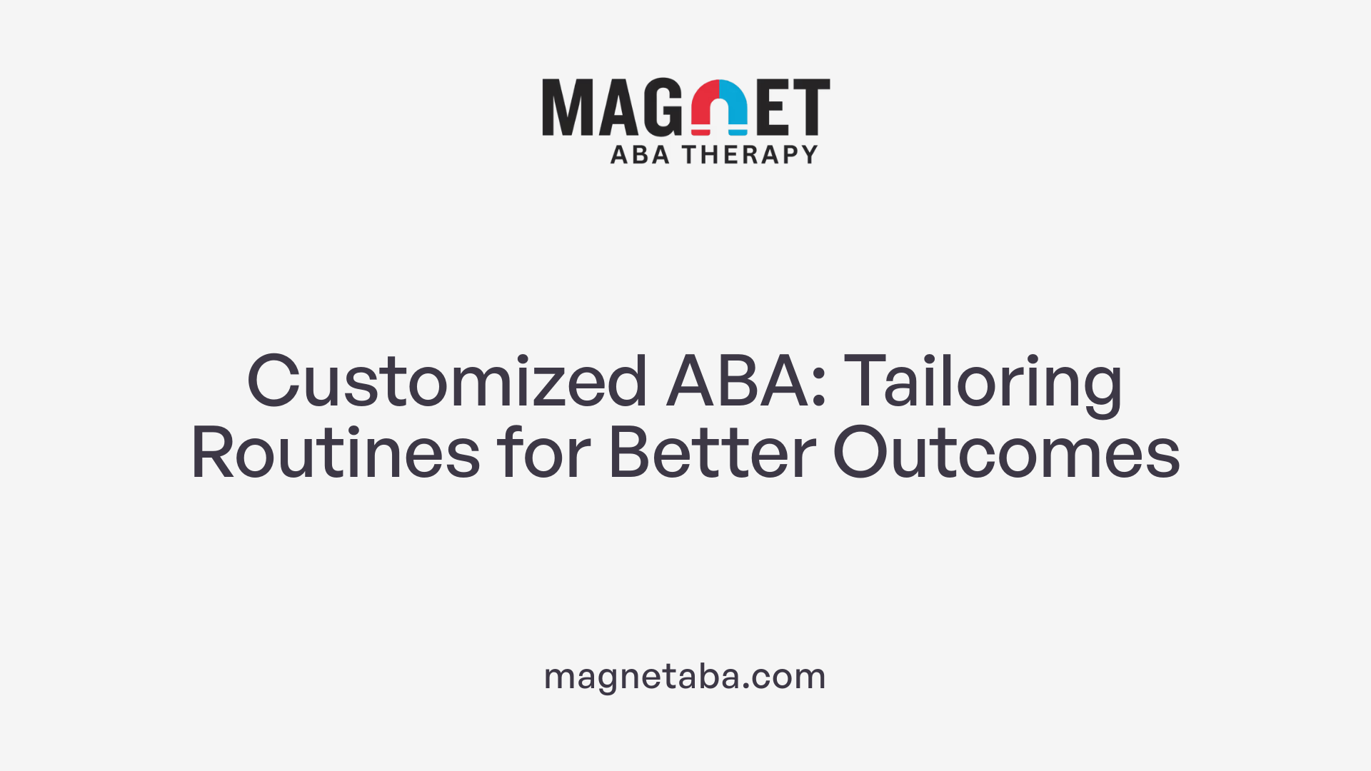 Customized ABA: Tailoring Routines for Better Outcomes