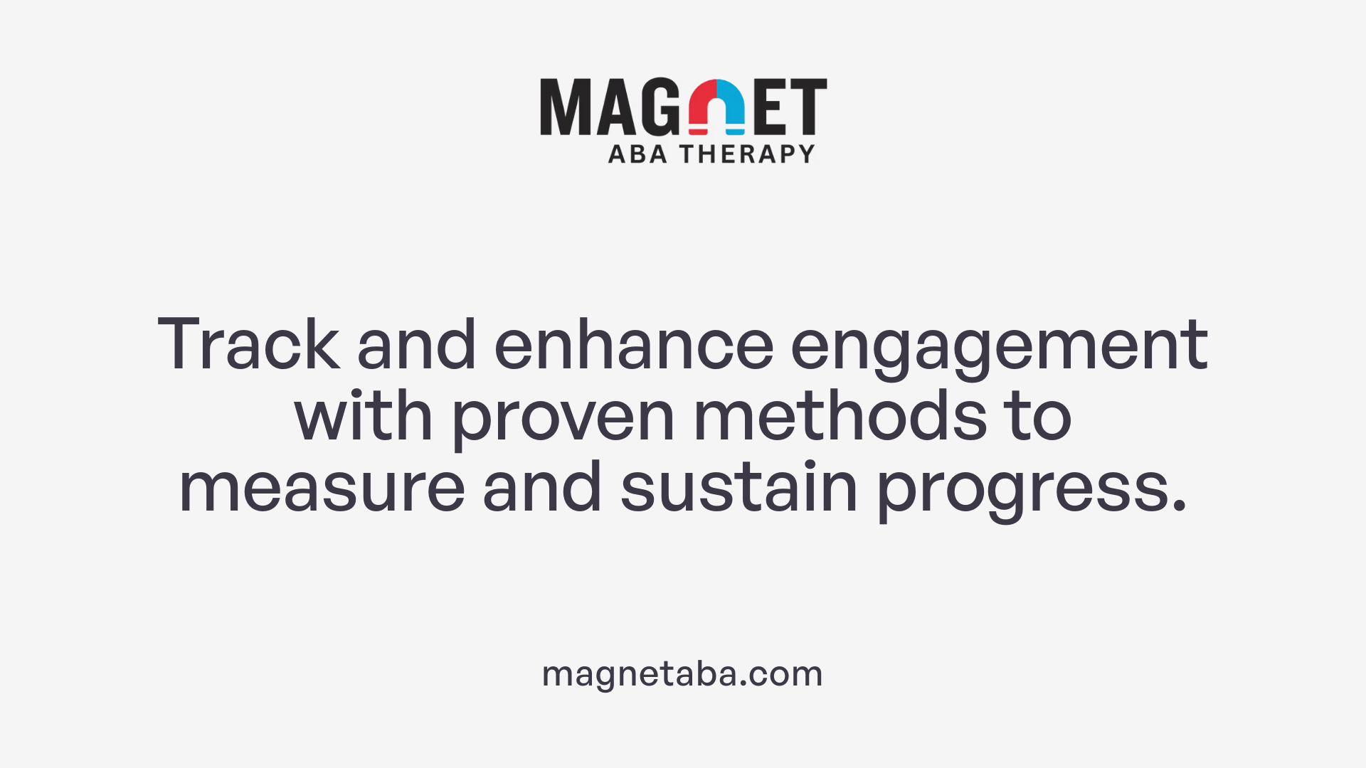 Track and enhance engagement with proven methods to measure and sustain progress.