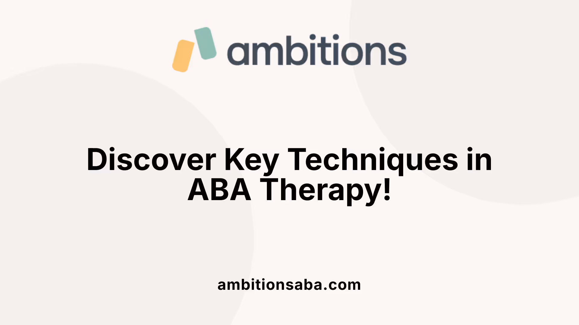 Discover Key Techniques in ABA Therapy!