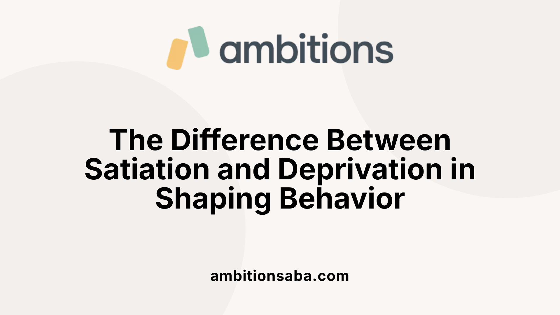The Difference Between Satiation and Deprivation in Shaping Behavior