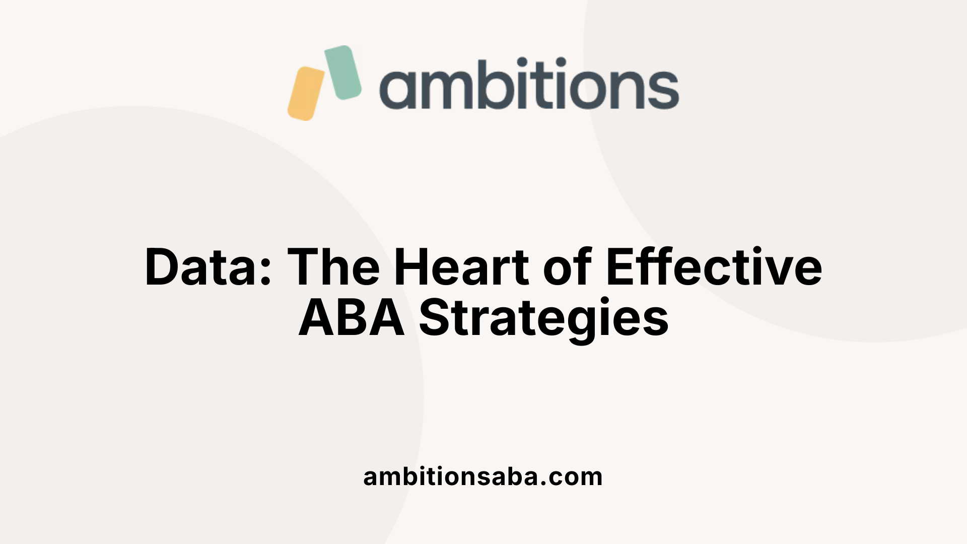Data: The Heart of Effective ABA Strategies