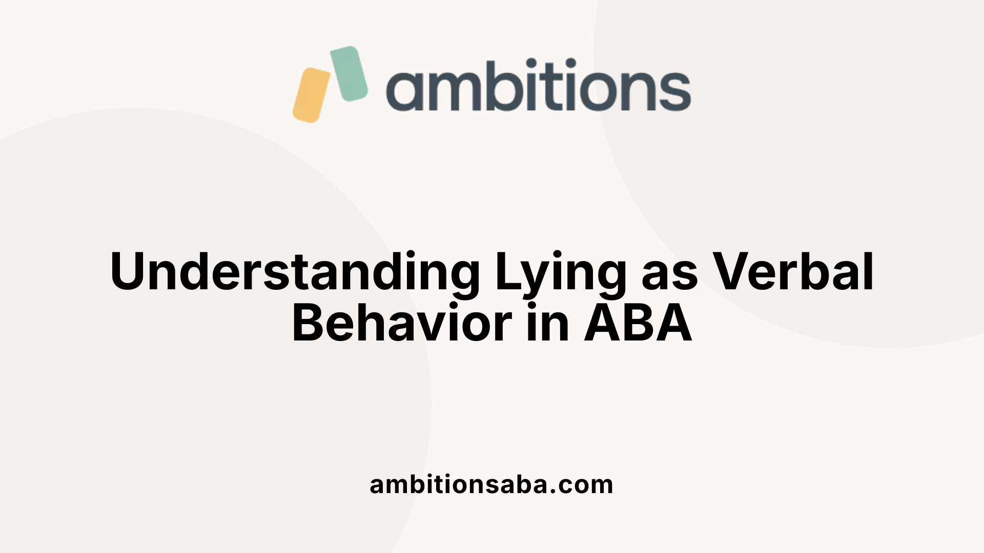 Understanding Lying as Verbal Behavior in ABA