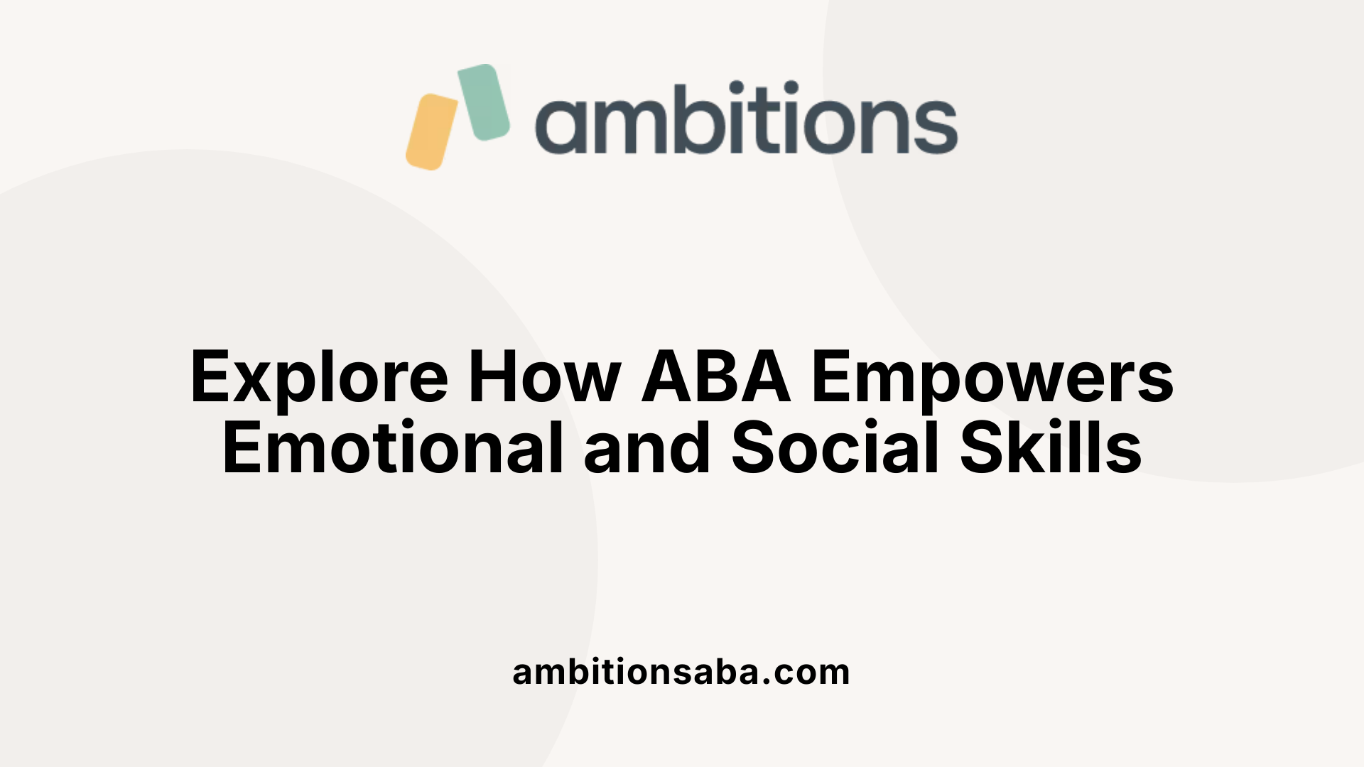 Explore How ABA Empowers Emotional and Social Skills