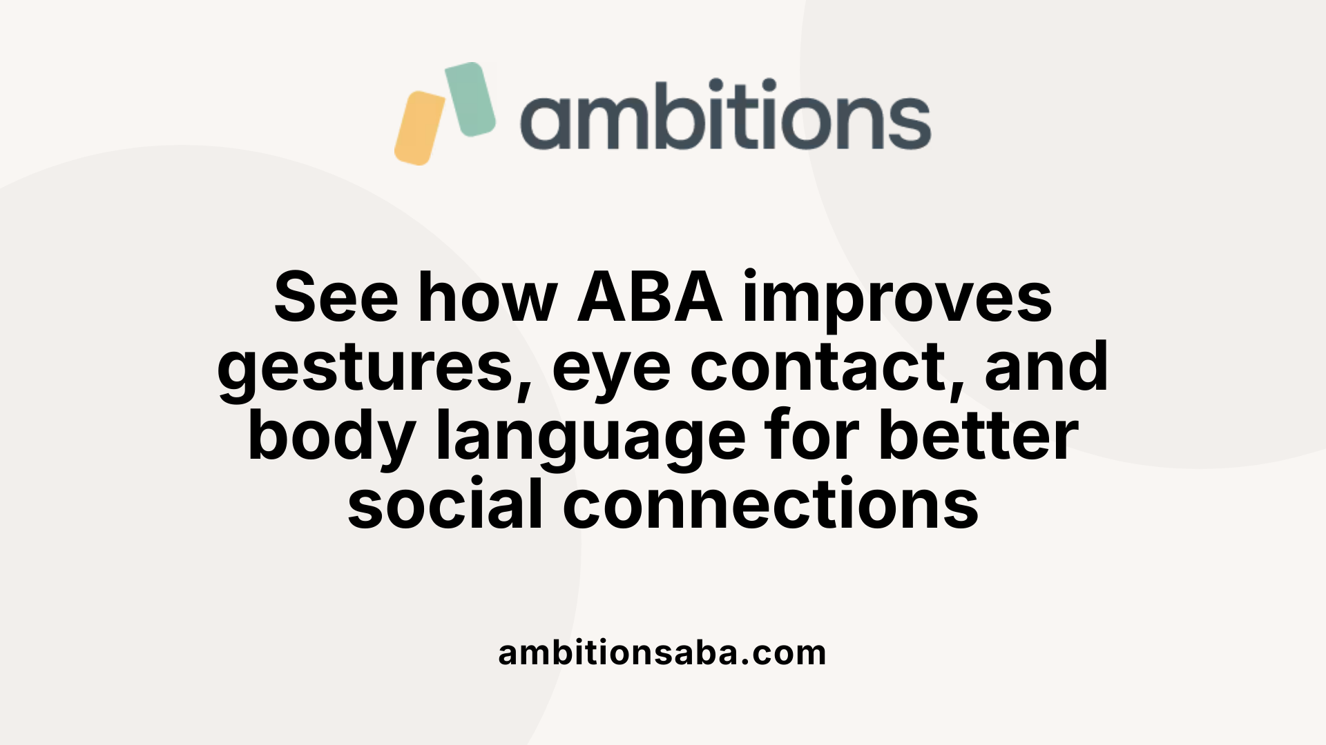 See how ABA improves gestures, eye contact, and body language for better social connections