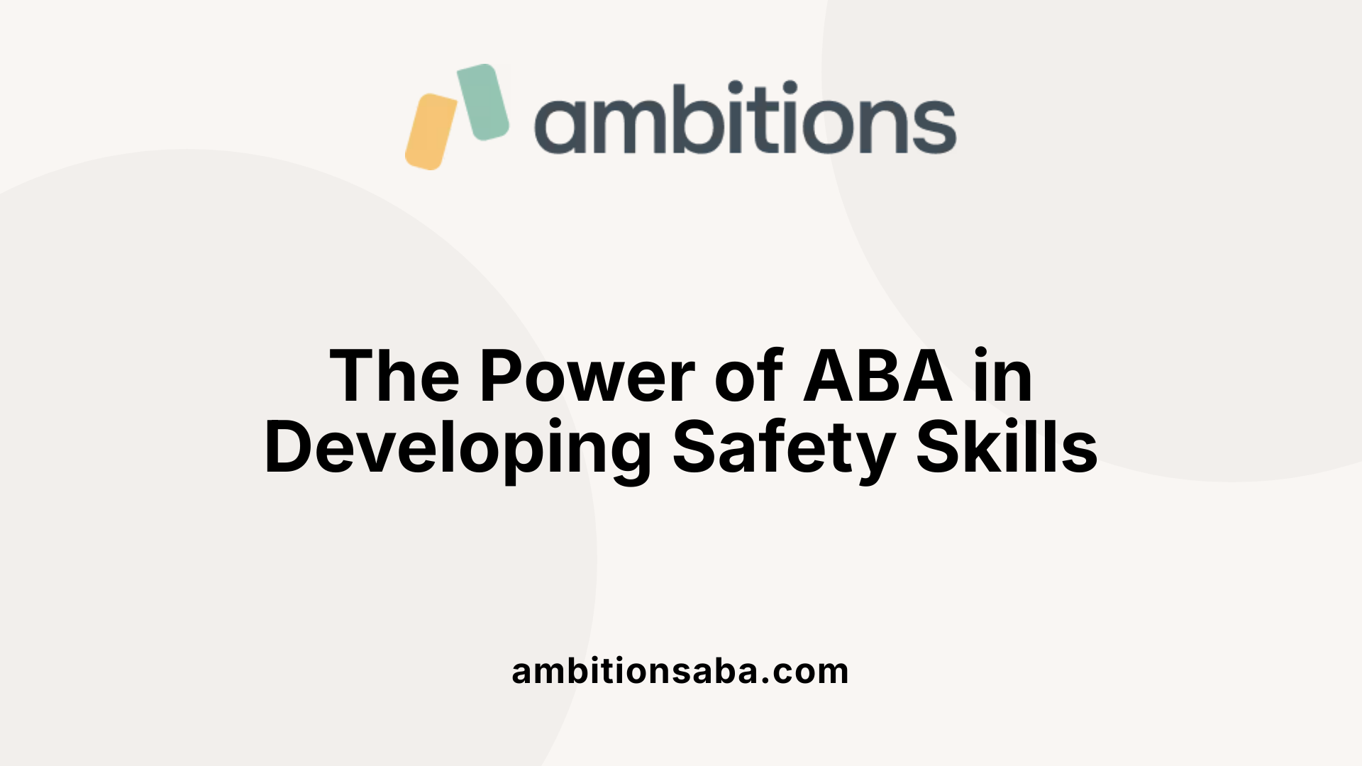 The Power of ABA in Developing Safety Skills