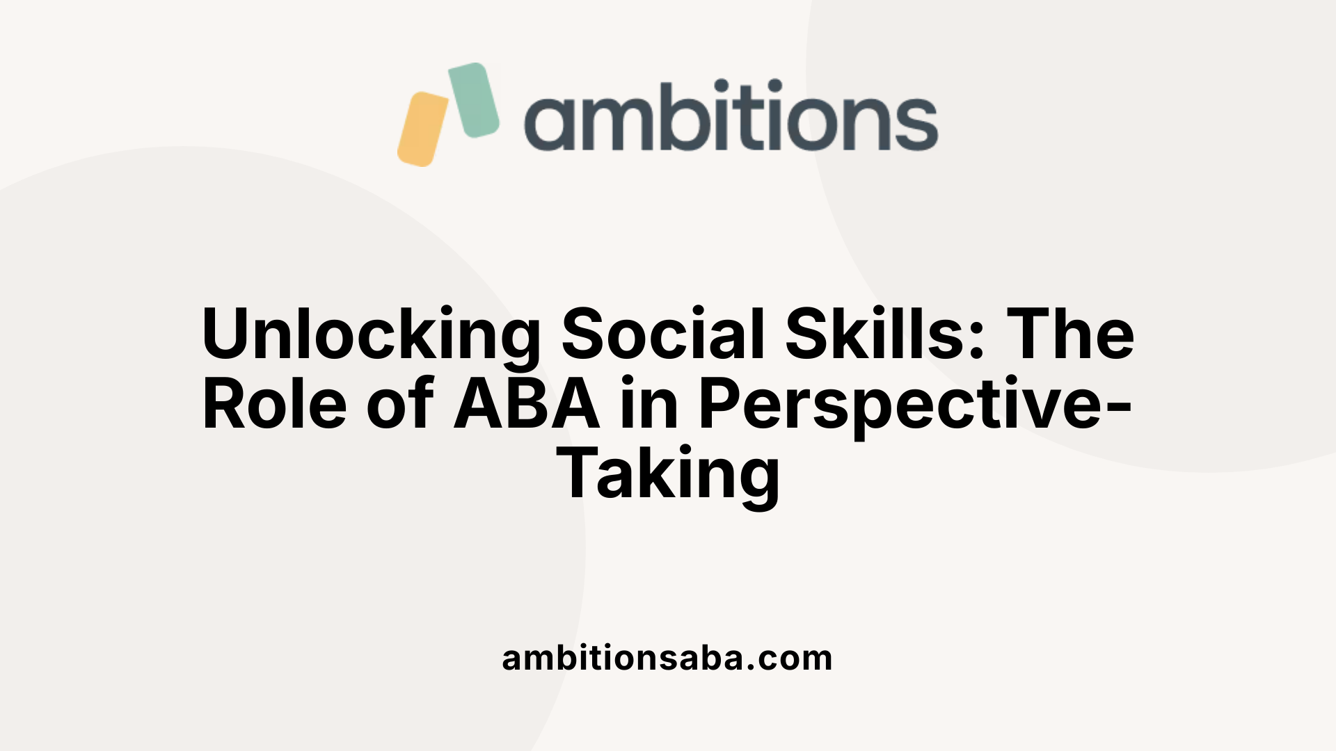 Unlocking Social Skills: The Role of ABA in Perspective-Taking