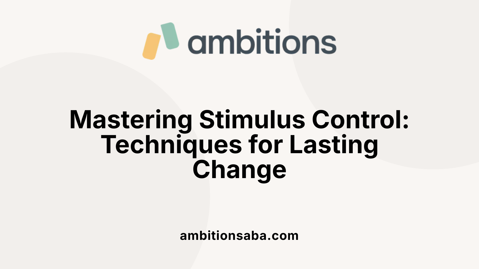 Mastering Stimulus Control: Techniques for Lasting Change