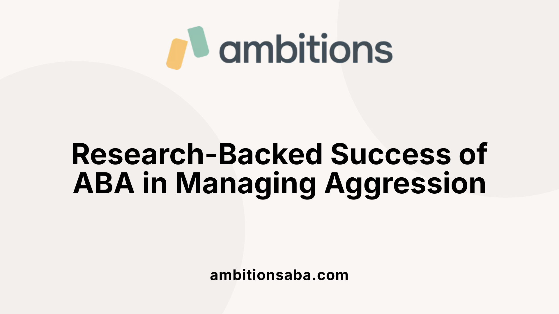 Research-Backed Success of ABA in Managing Aggression