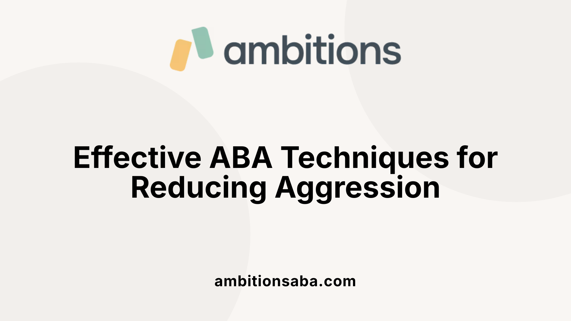 Effective ABA Techniques for Reducing Aggression