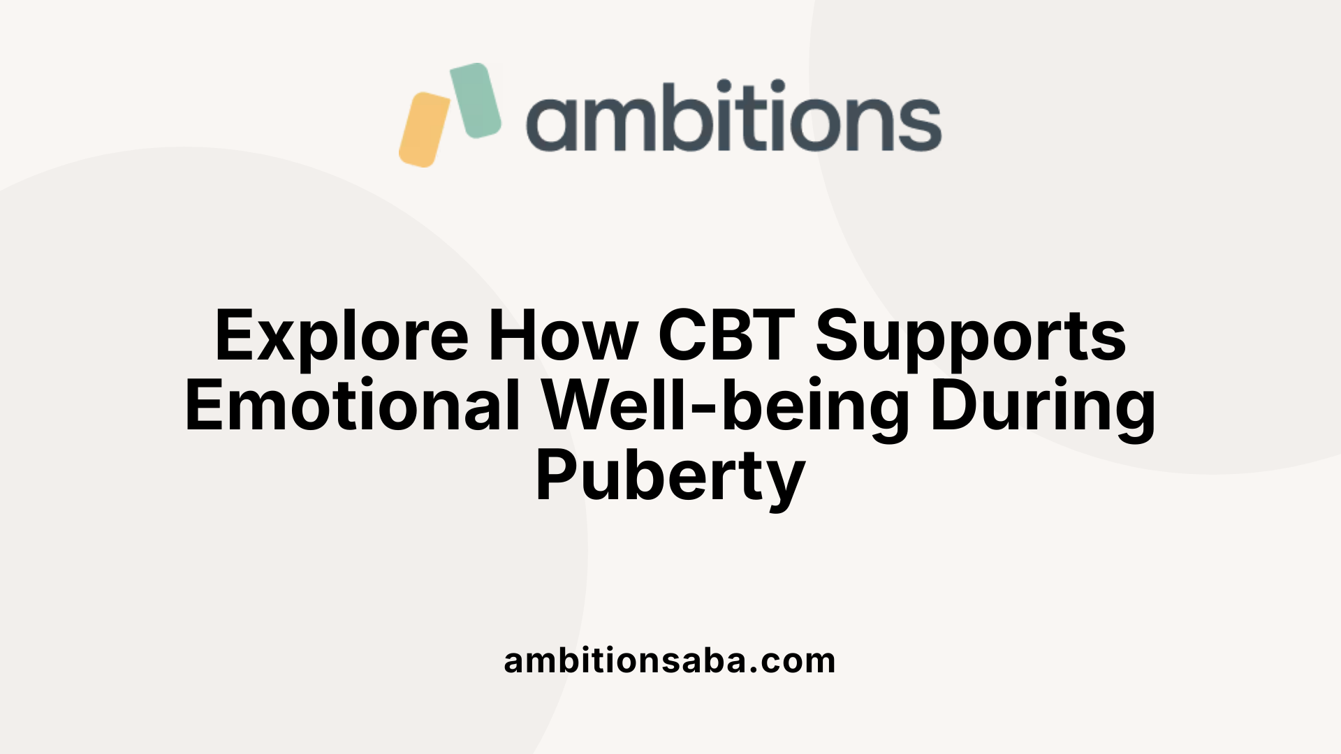 Explore How CBT Supports Emotional Well-being During Puberty