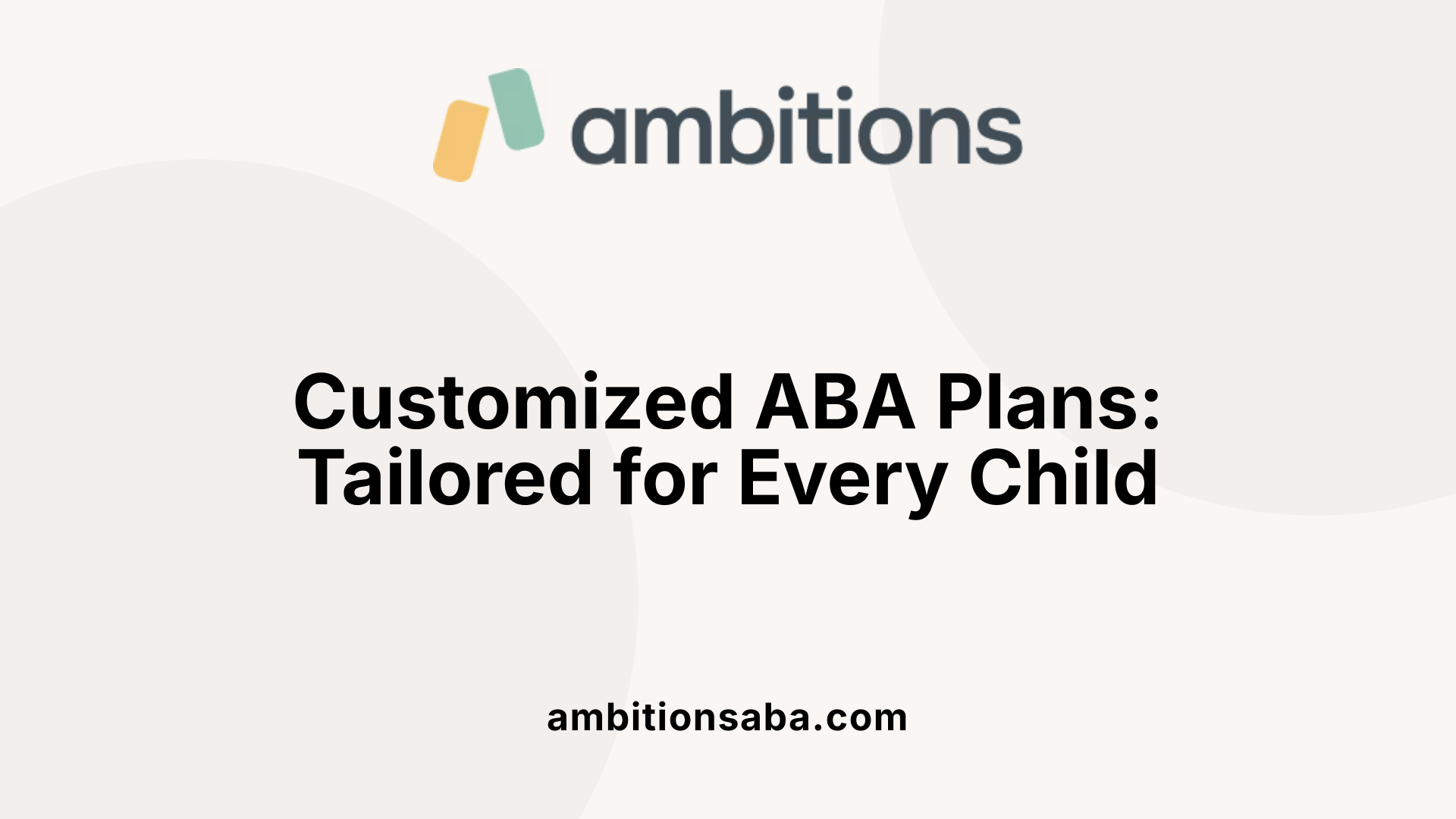 Customized ABA Plans: Tailored for Every Child