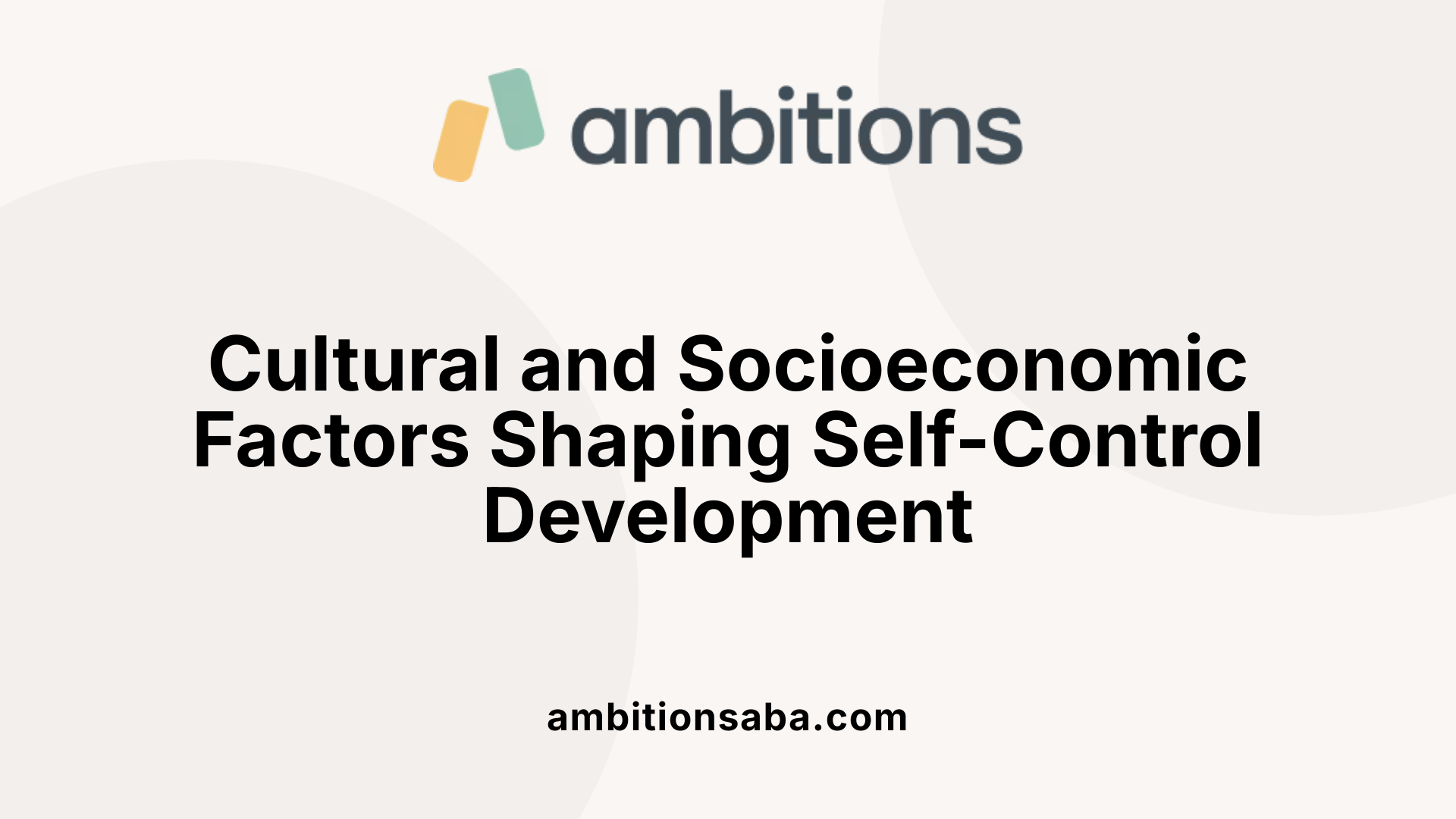 Cultural and Socioeconomic Factors Shaping Self-Control Development