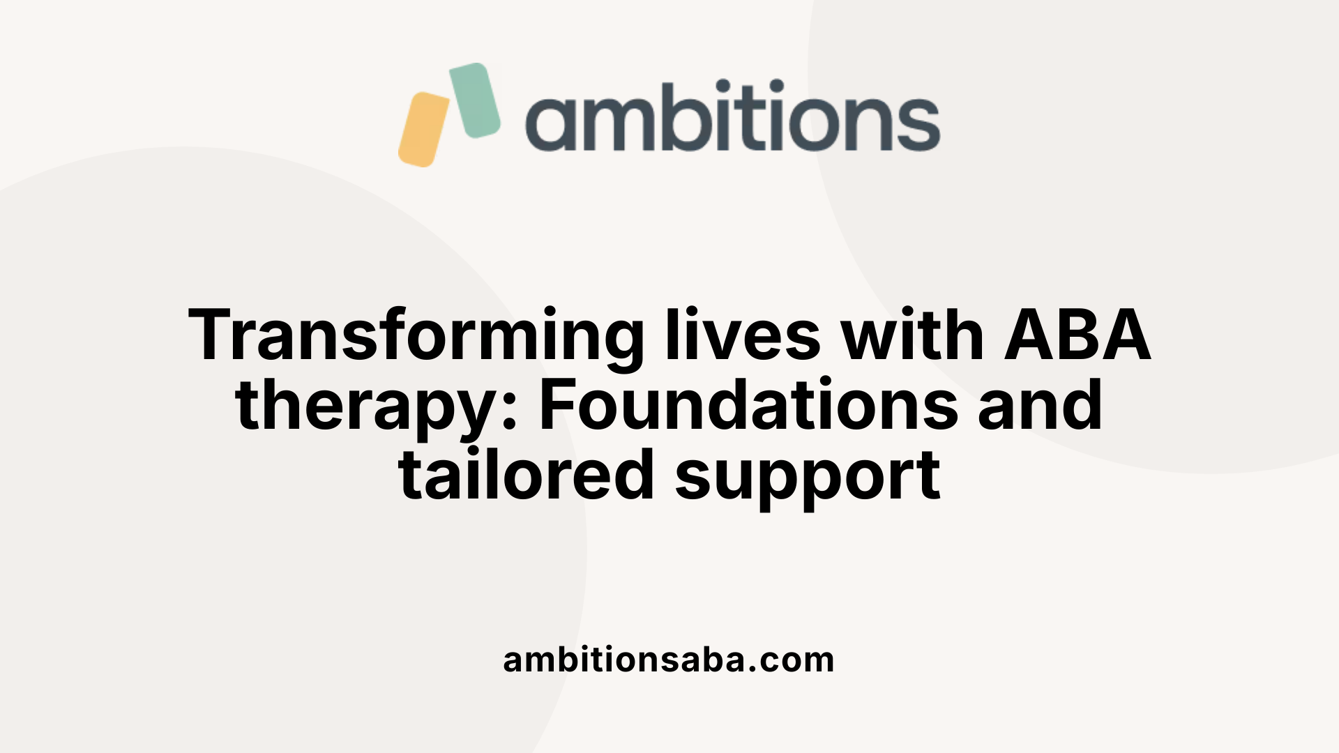 Transforming lives with ABA therapy: Foundations and tailored support