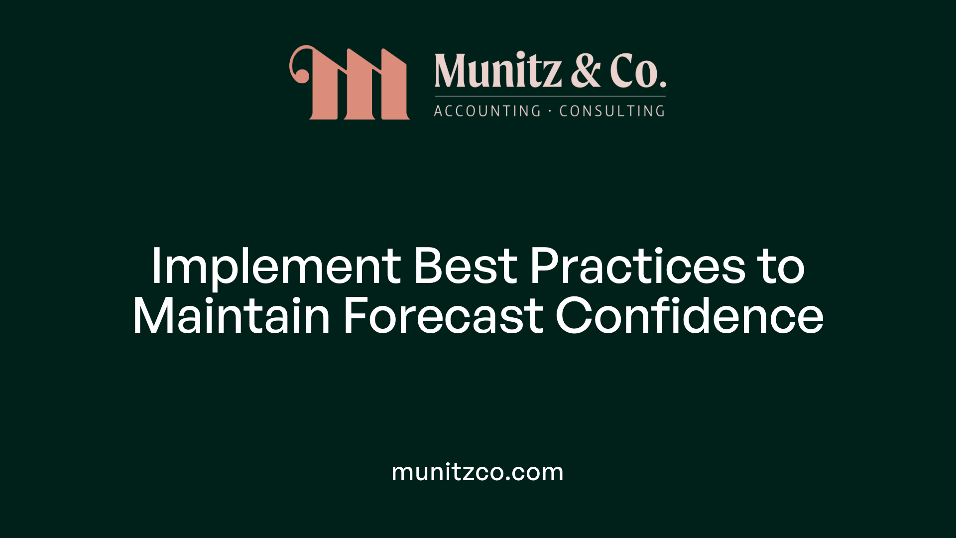 Implement Best Practices to Maintain Forecast Confidence