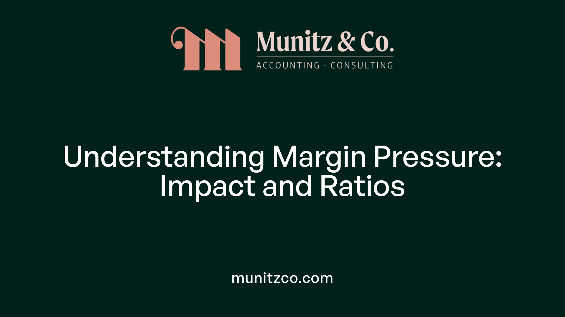 Understanding Margin Pressure: Impact and Ratios